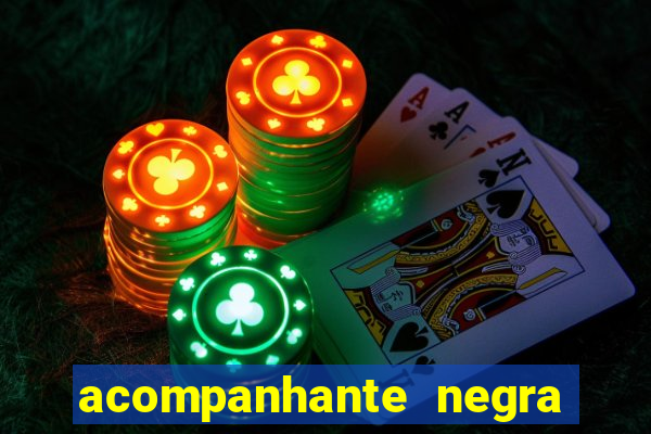 acompanhante negra porto alegre